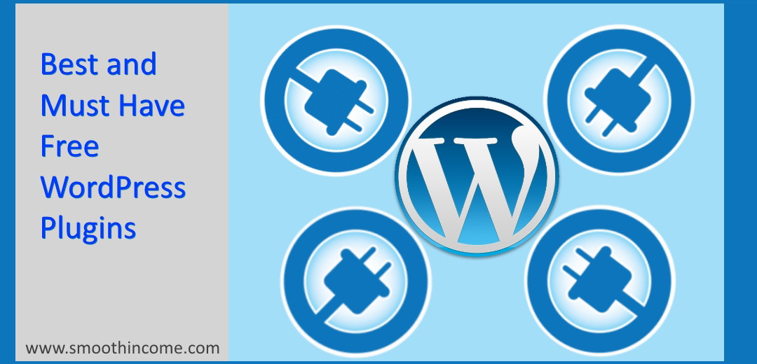 Best and Must Have Free WordPress Plugins – Top Use Plugins