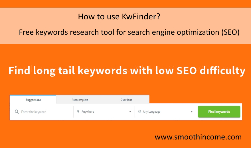 How to use KwFinder – Best free keywords research tool for search engine optimization (SEO)